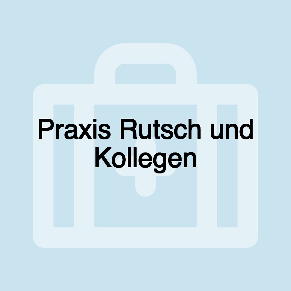 Praxis Rutsch und Kollegen