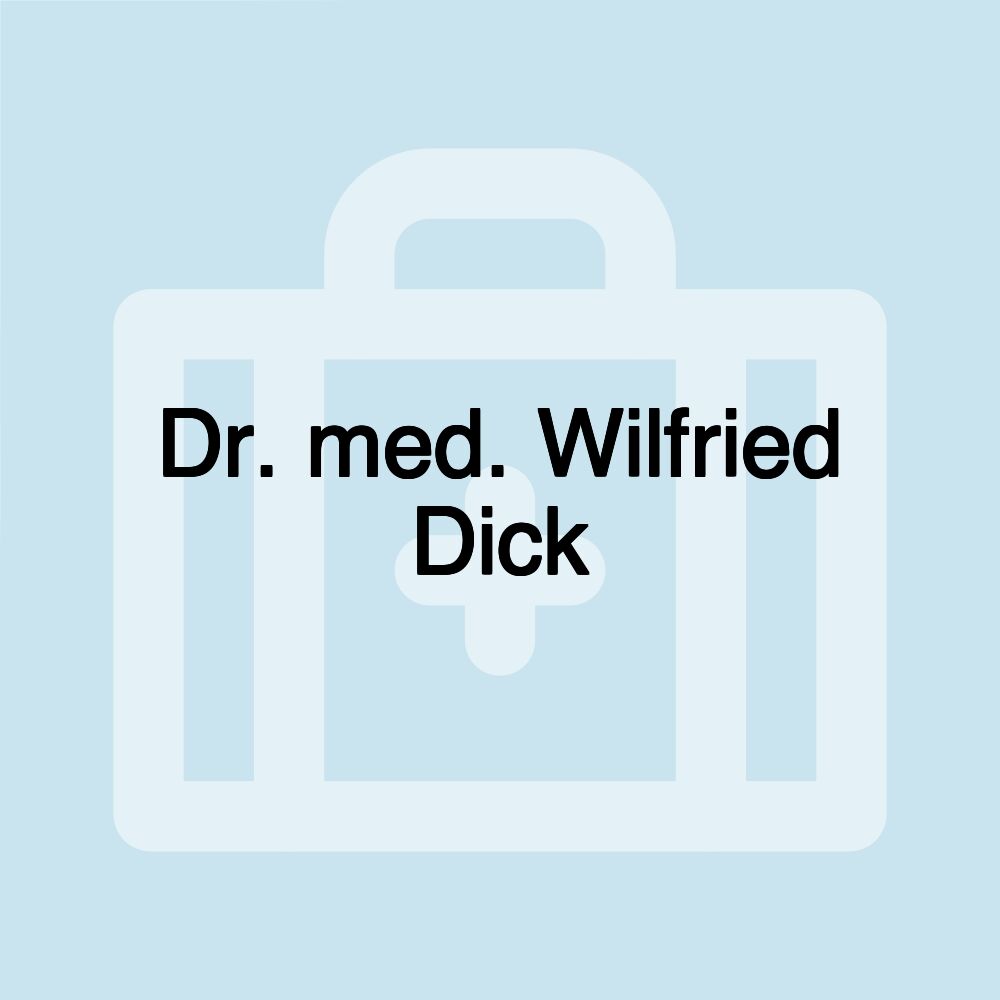 Dr. med. Wilfried Dick