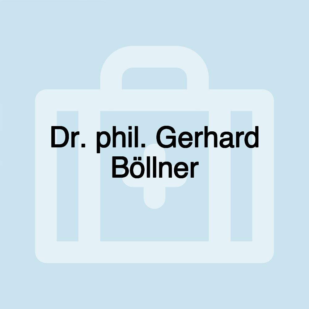 Dr. phil. Gerhard Böllner