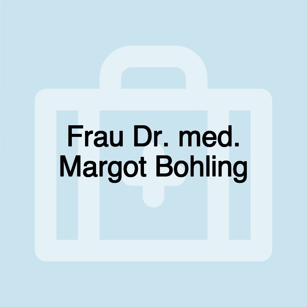 Frau Dr. med. Margot Bohling