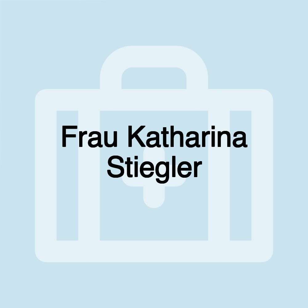 Frau Katharina Stiegler