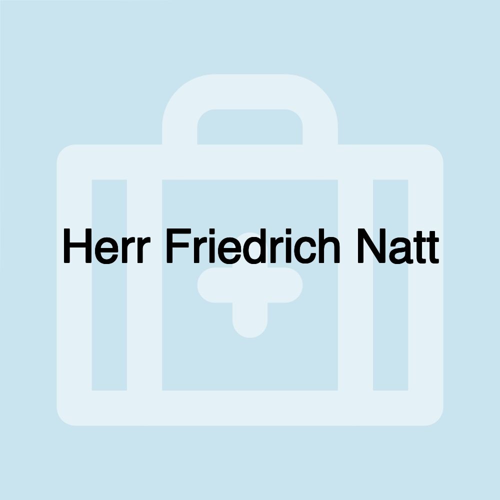 Herr Friedrich Natt