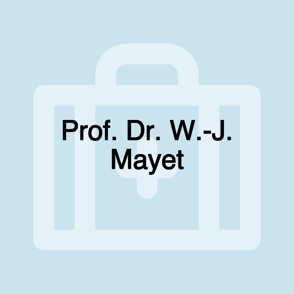 Prof. Dr. W.-J. Mayet