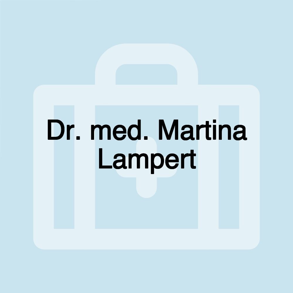 Dr. med. Martina Lampert