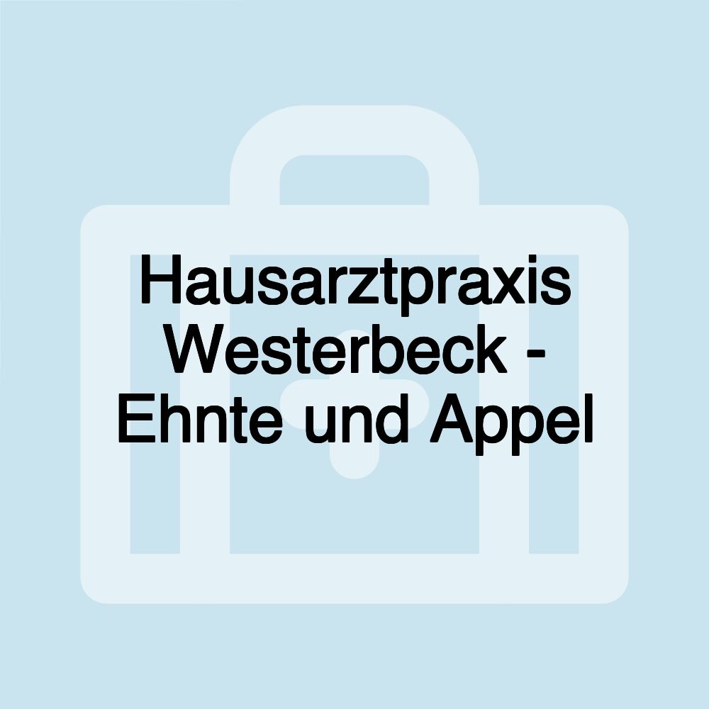 Hausarztpraxis Westerbeck - Ehnte und Appel