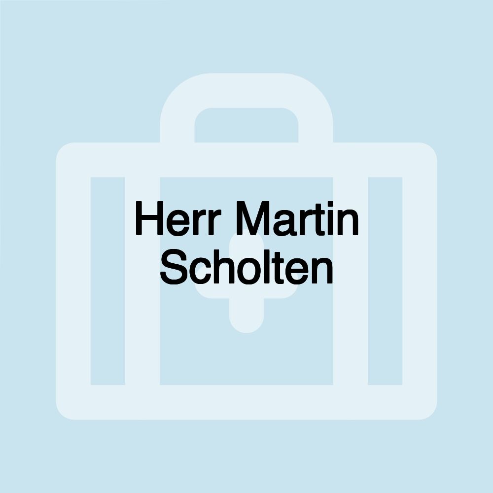 Herr Martin Scholten