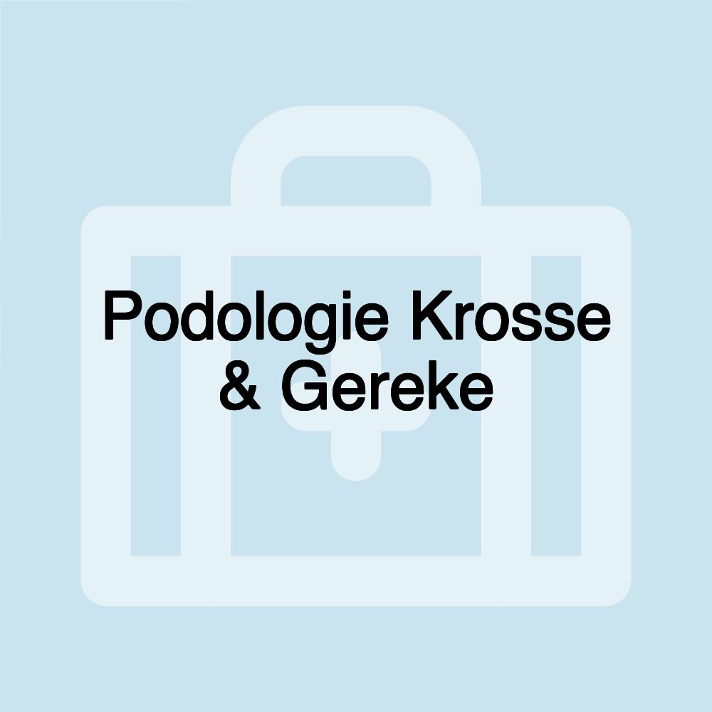 Podologie Krosse & Gereke