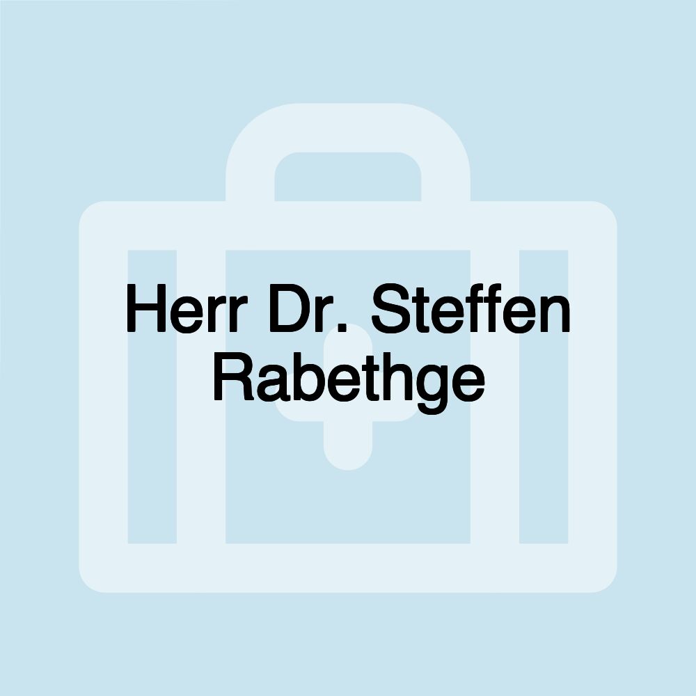 Herr Dr. Steffen Rabethge