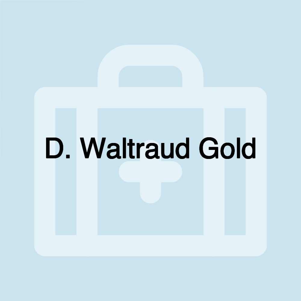 D. Waltraud Gold