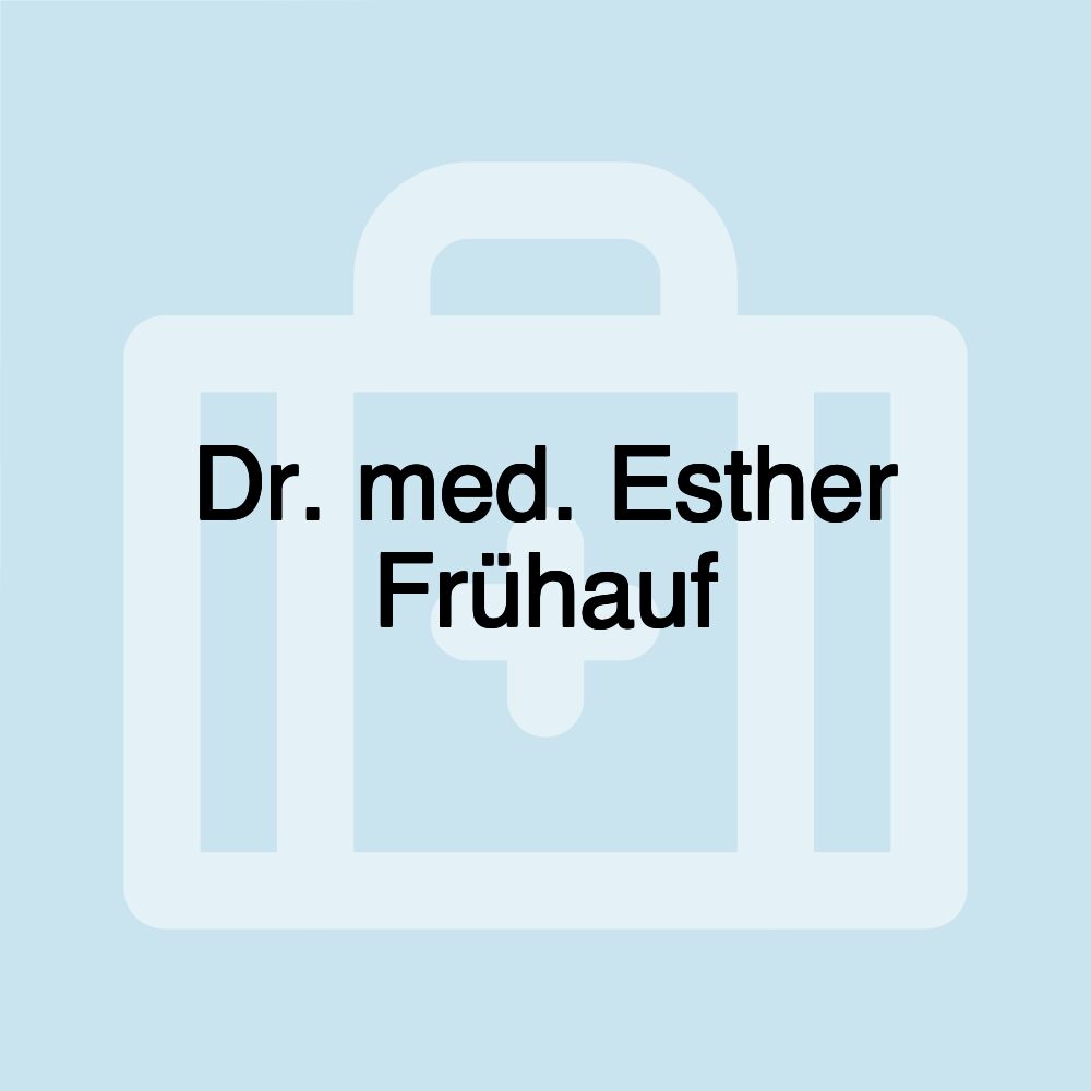 Dr. med. Esther Frühauf