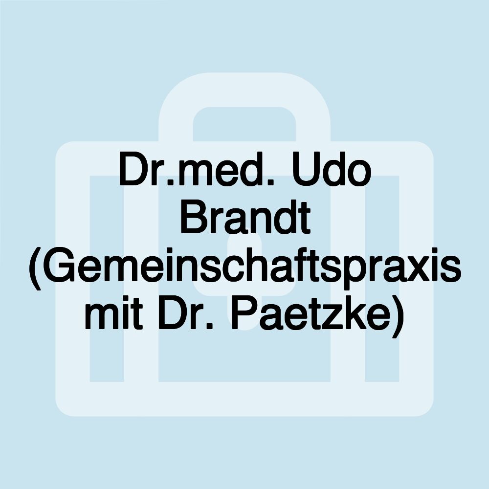 Dr.med. Udo Brandt (Gemeinschaftspraxis mit Dr. Paetzke)