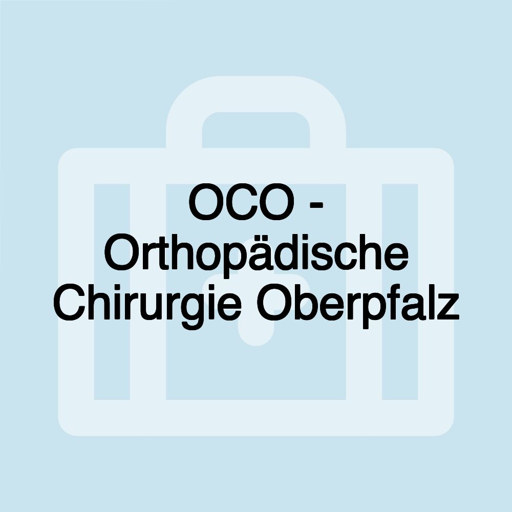 OCO - Orthopädische Chirurgie Oberpfalz