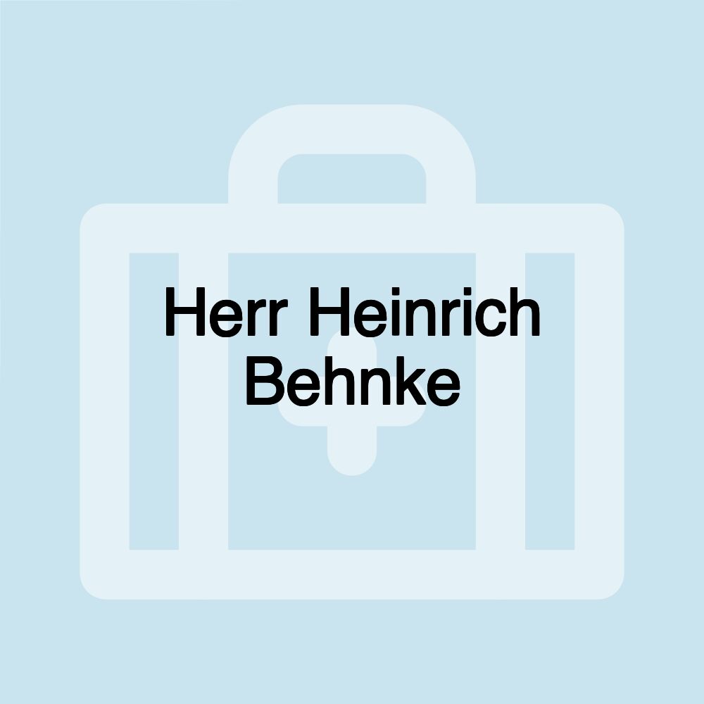 Herr Heinrich Behnke