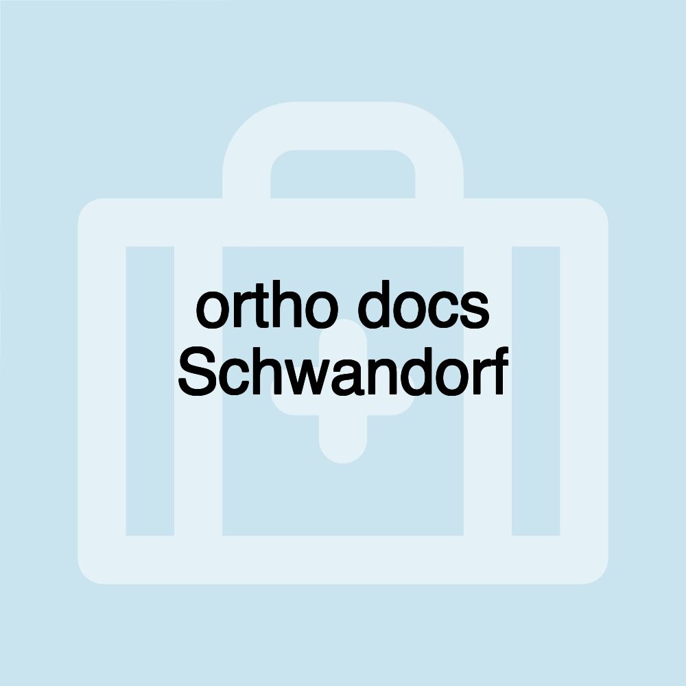 ortho docs Schwandorf