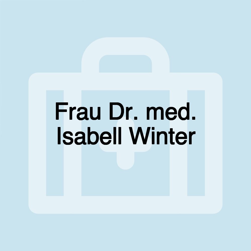 Frau Dr. med. Isabell Winter