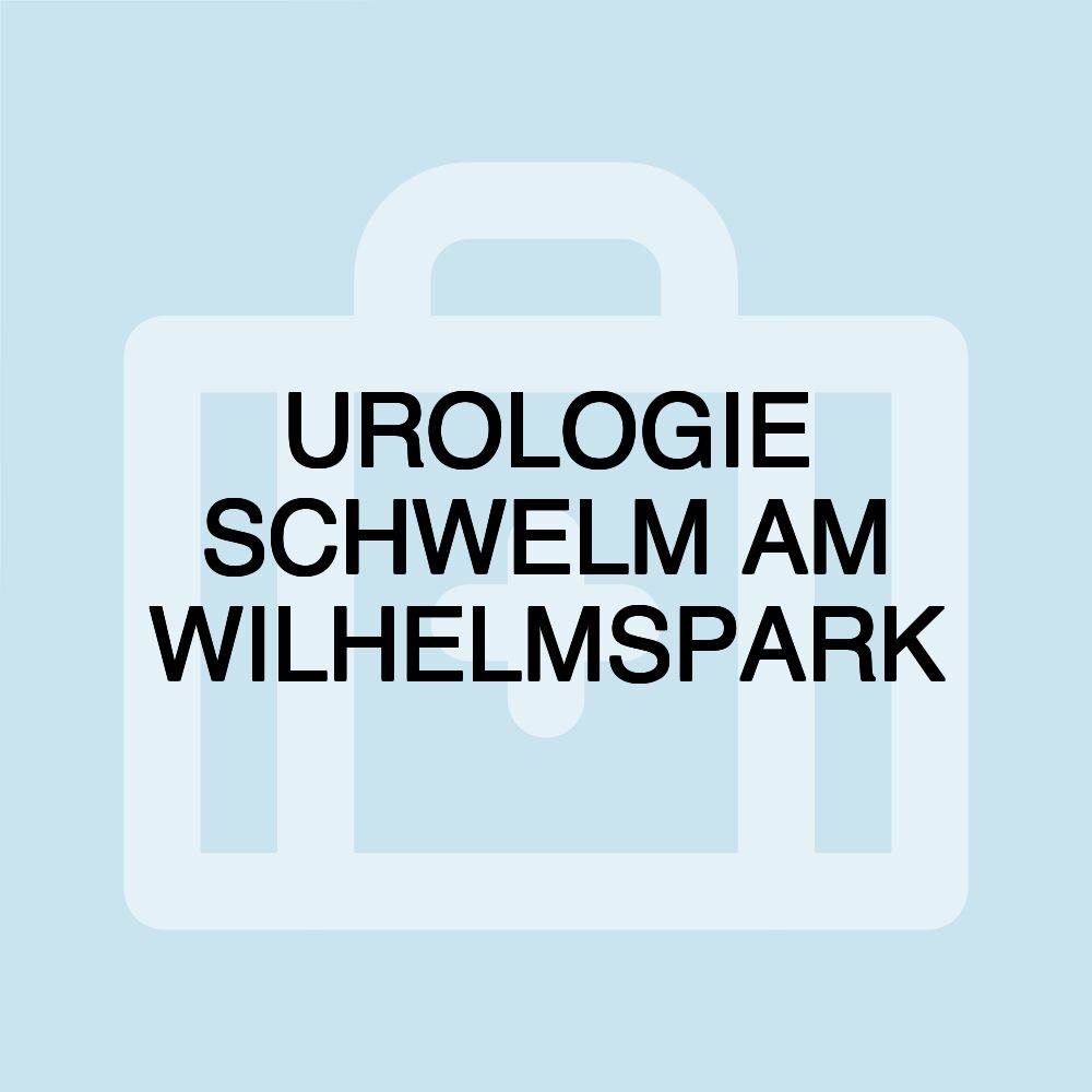 UROLOGIE SCHWELM AM WILHELMSPARK