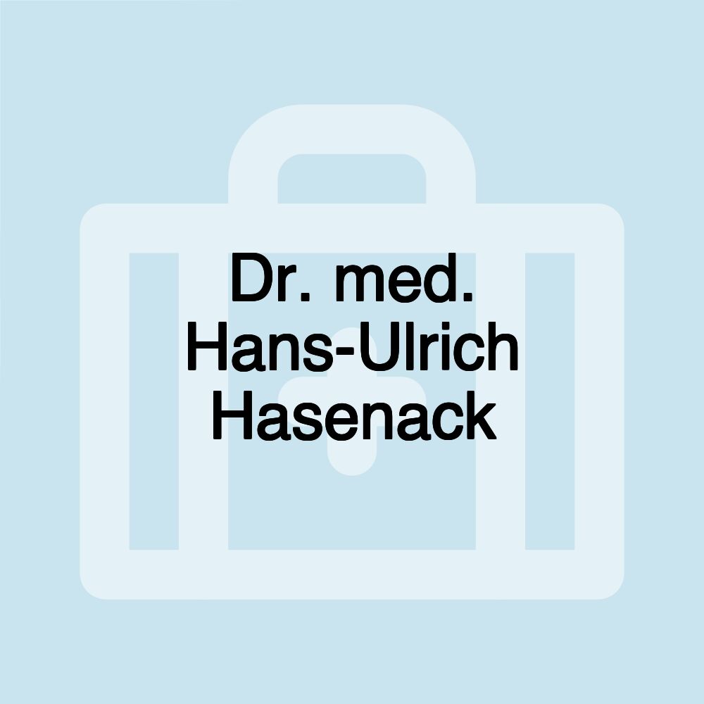 Dr. med. Hans-Ulrich Hasenack