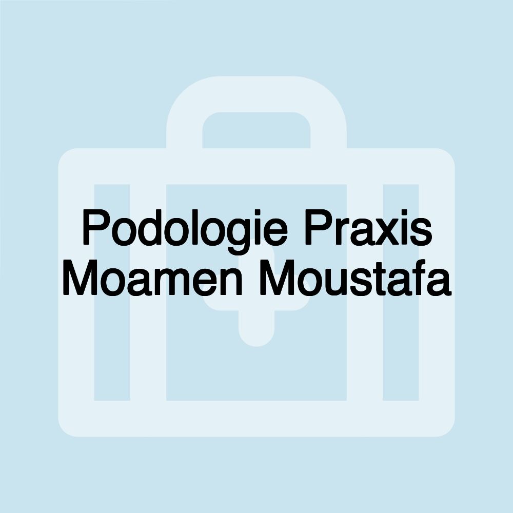 Podologie Praxis Moamen Moustafa