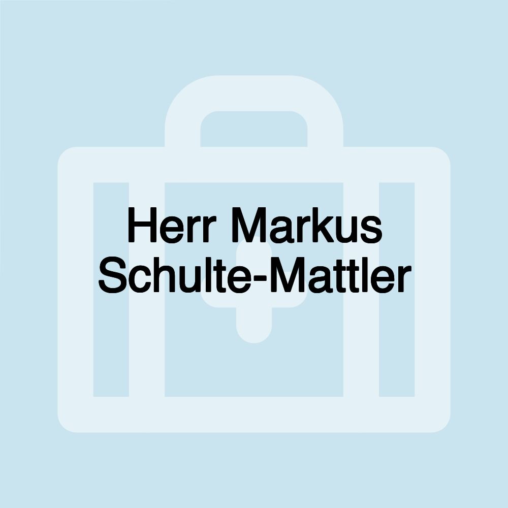 Herr Markus Schulte-Mattler