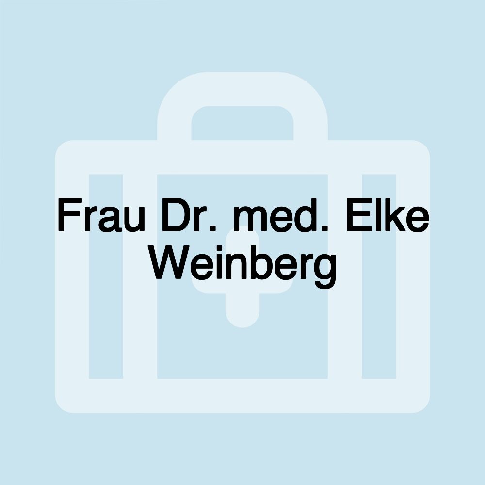 Frau Dr. med. Elke Weinberg