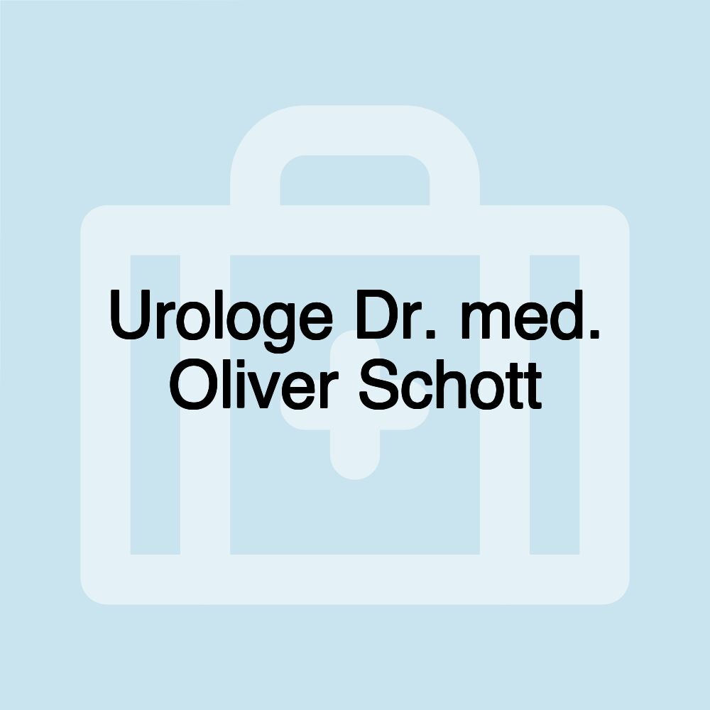 Urologe Dr. med. Oliver Schott