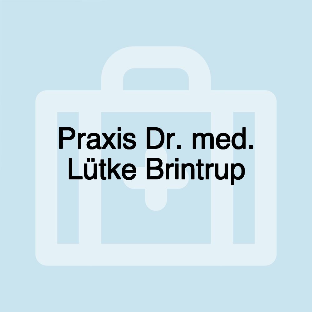 Praxis Dr. med. Lütke Brintrup