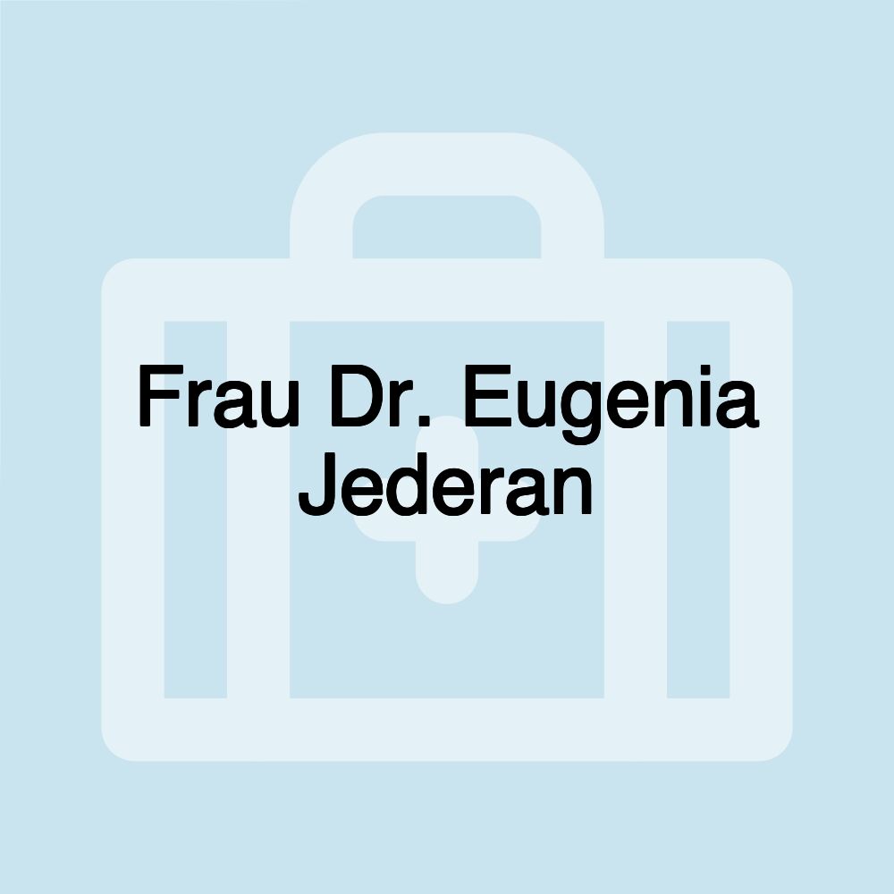 Frau Dr. Eugenia Jederan