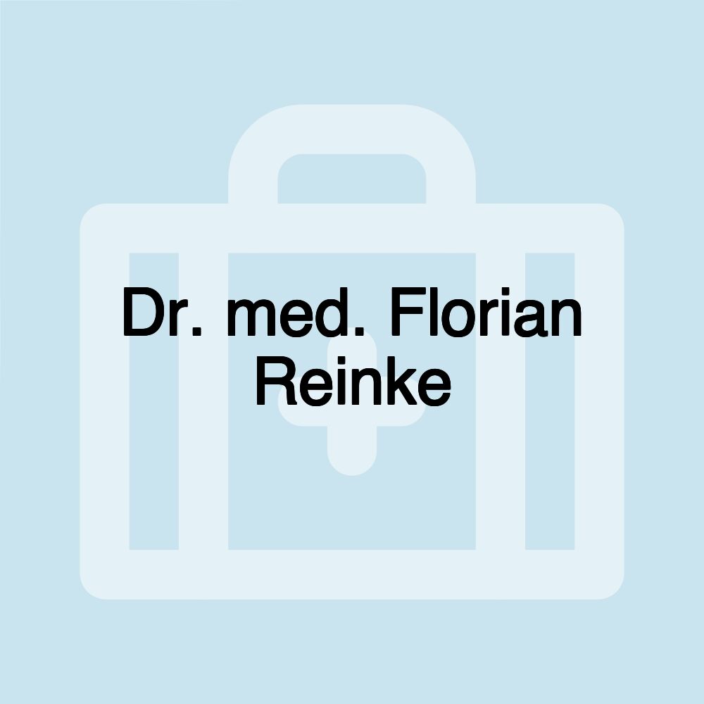 Dr. med. Florian Reinke