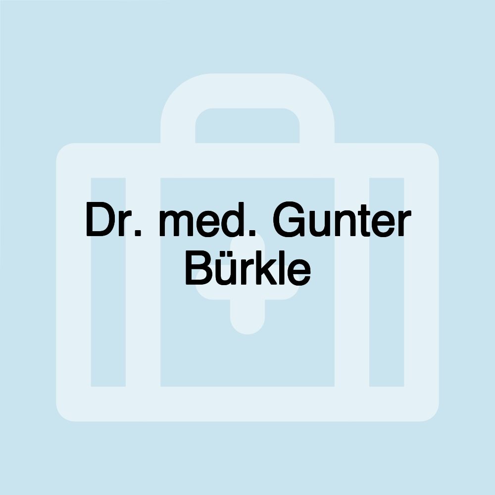 Dr. med. Gunter Bürkle