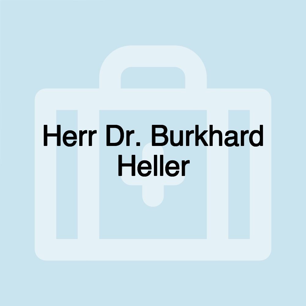 Herr Dr. Burkhard Heller