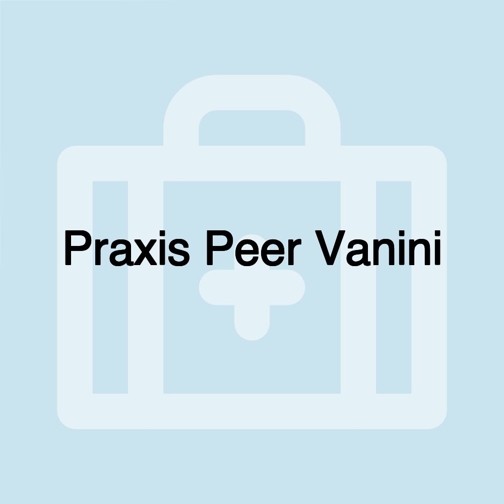 Praxis Peer Vanini