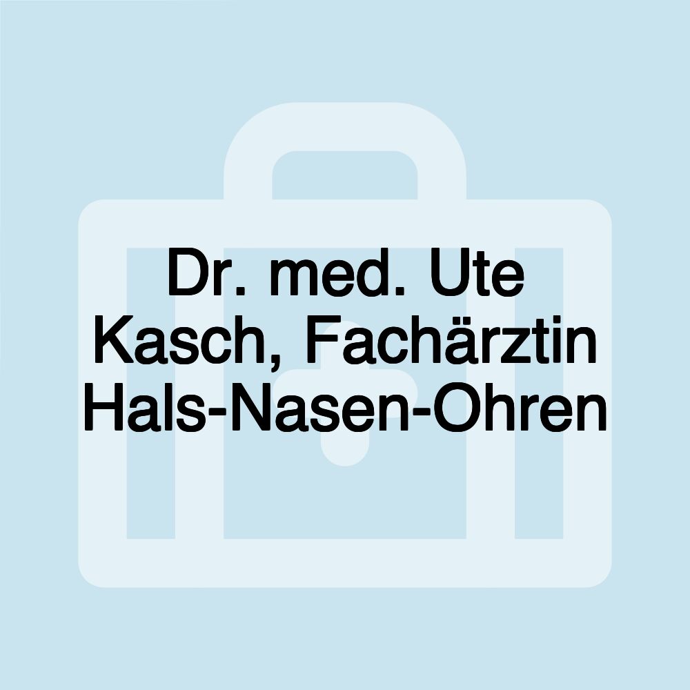 Dr. med. Ute Kasch, Fachärztin Hals-Nasen-Ohren