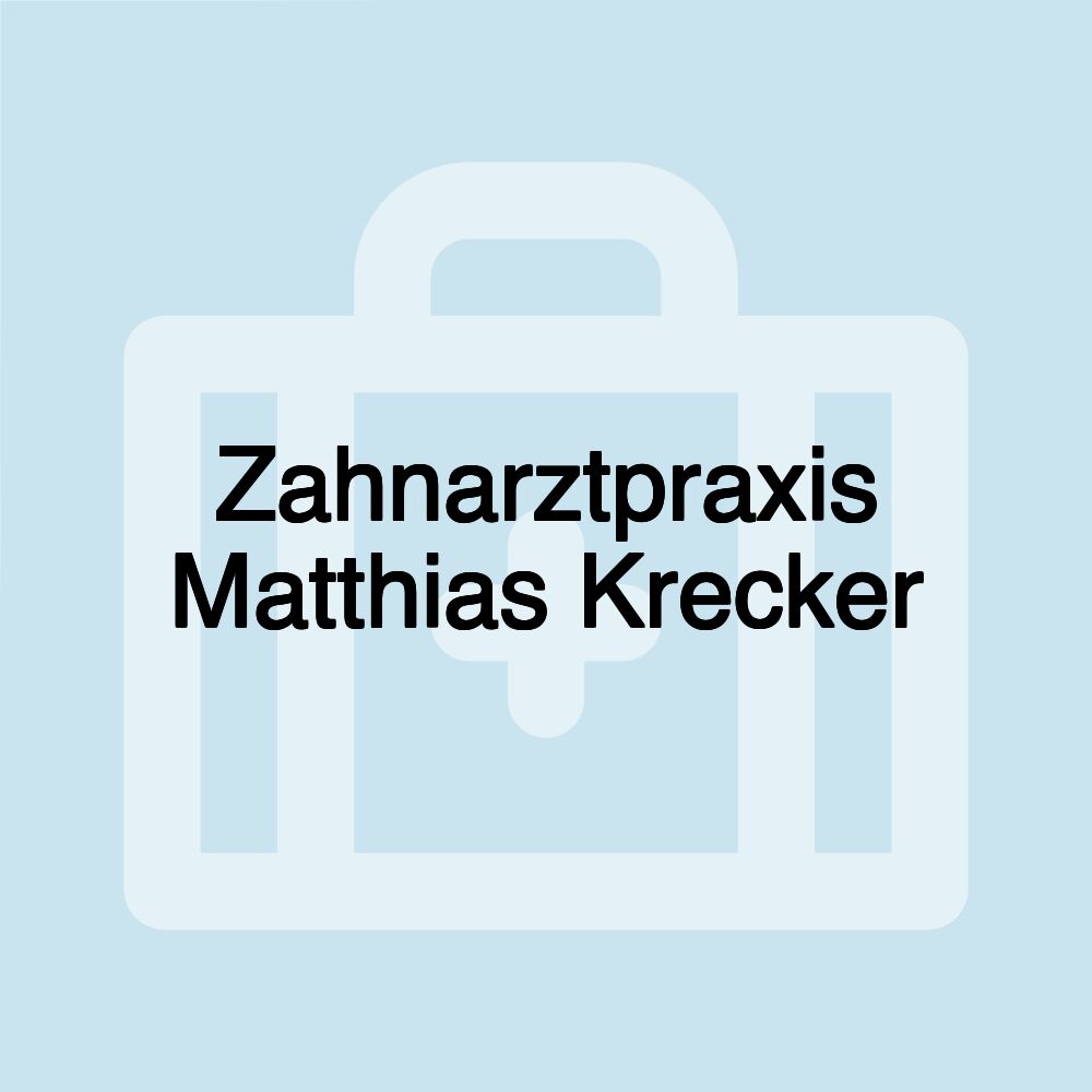 Zahnarztpraxis Matthias Krecker