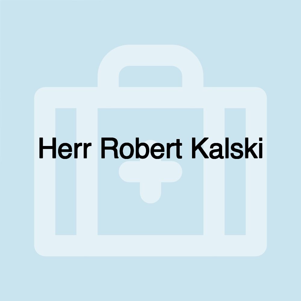 Herr Robert Kalski