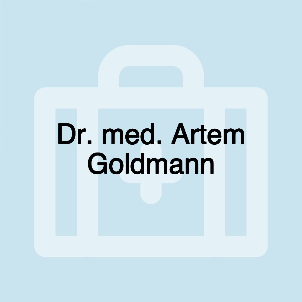 Dr. med. Artem Goldmann