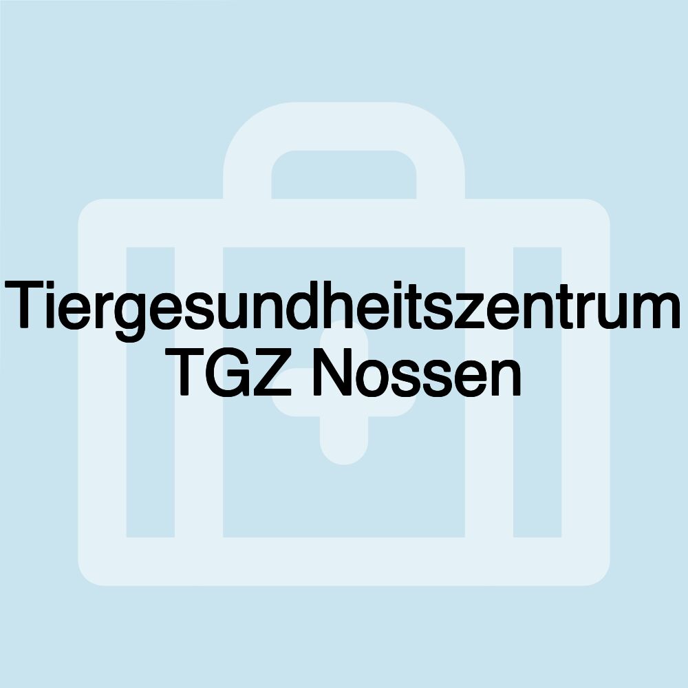 Tiergesundheitszentrum TGZ Nossen