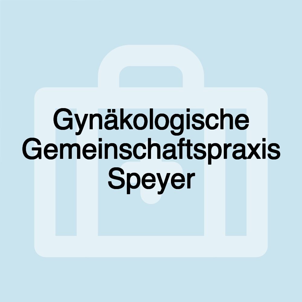 Gynäkologische Gemeinschaftspraxis Speyer