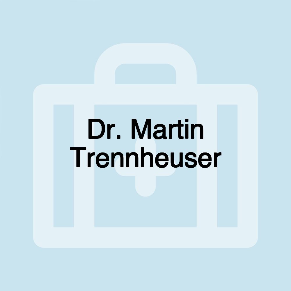 Dr. Martin Trennheuser