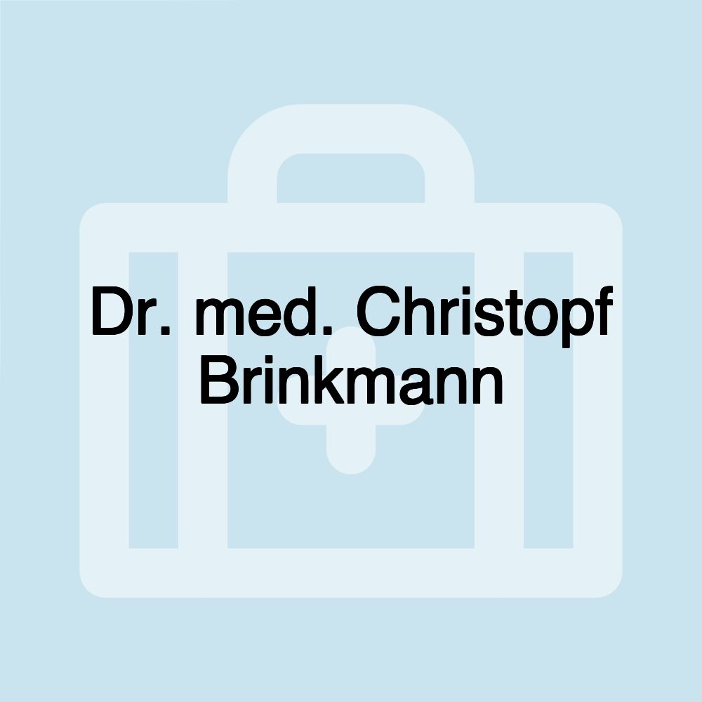 Dr. med. Christopf Brinkmann