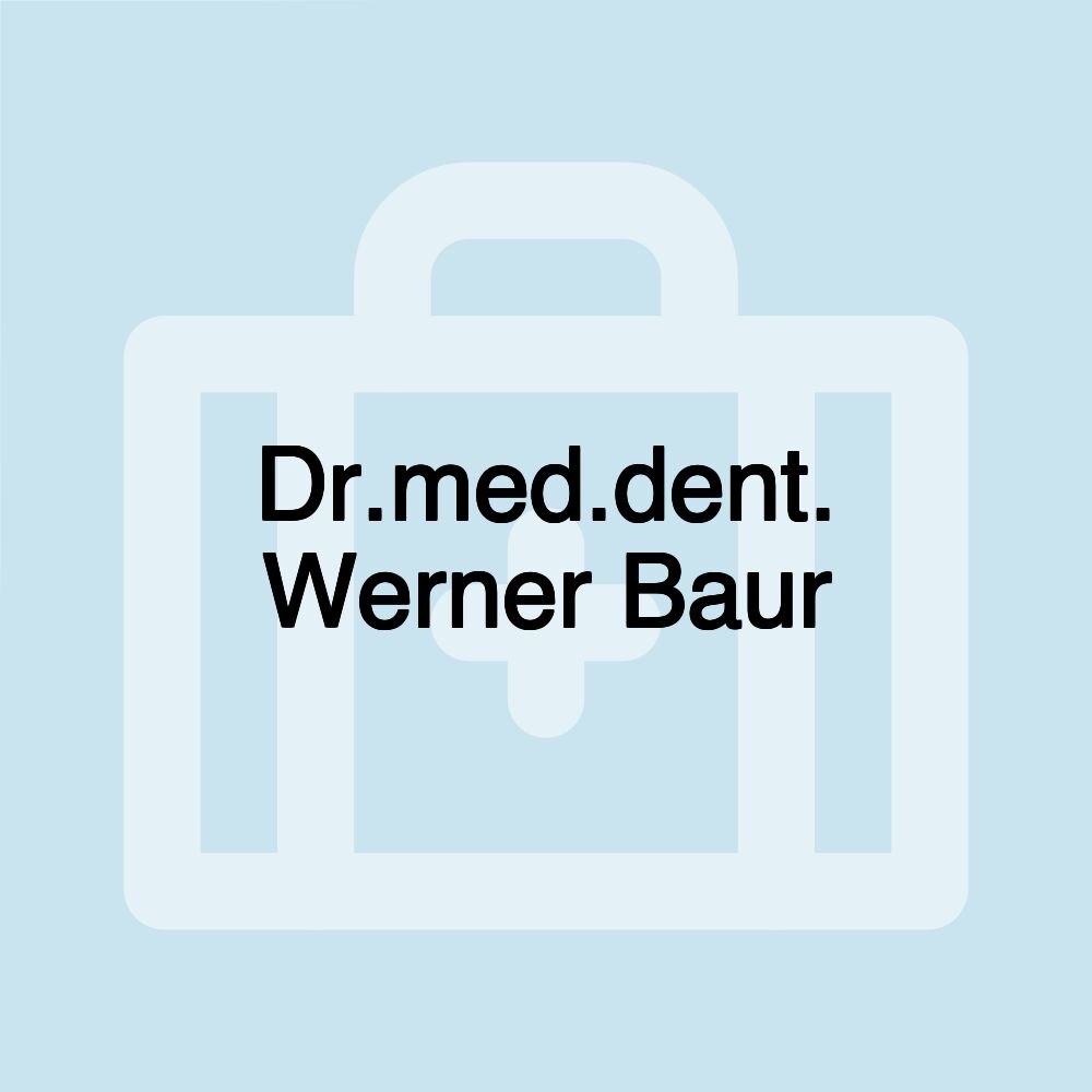 Dr.med.dent. Werner Baur