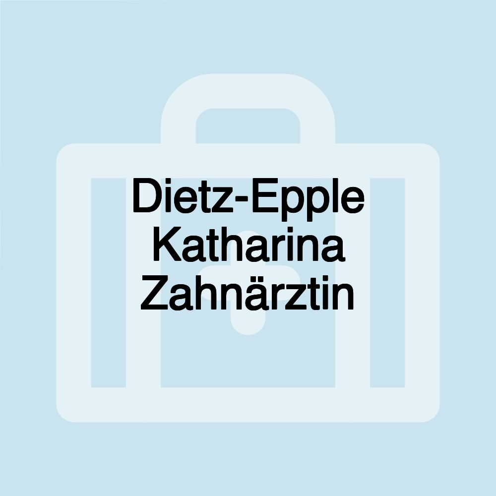 Dietz-Epple Katharina Zahnärztin