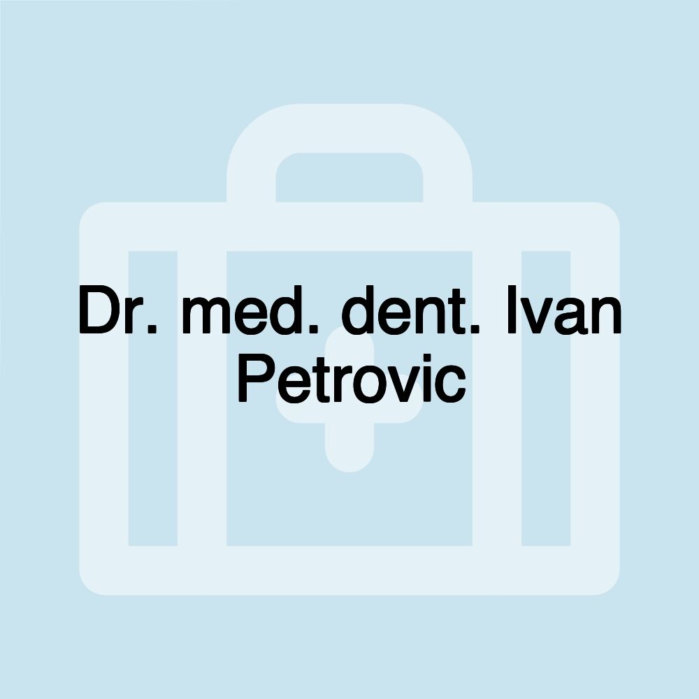 Dr. med. dent. Ivan Petrovic