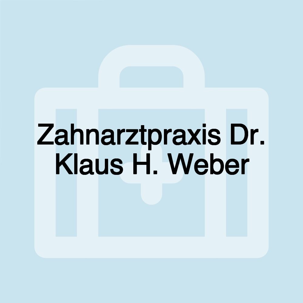 Zahnarztpraxis Dr. Klaus H. Weber