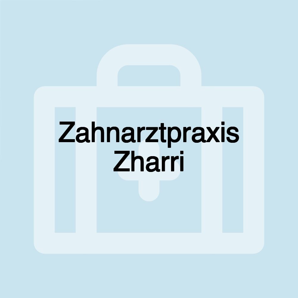 Zahnarztpraxis Zharri