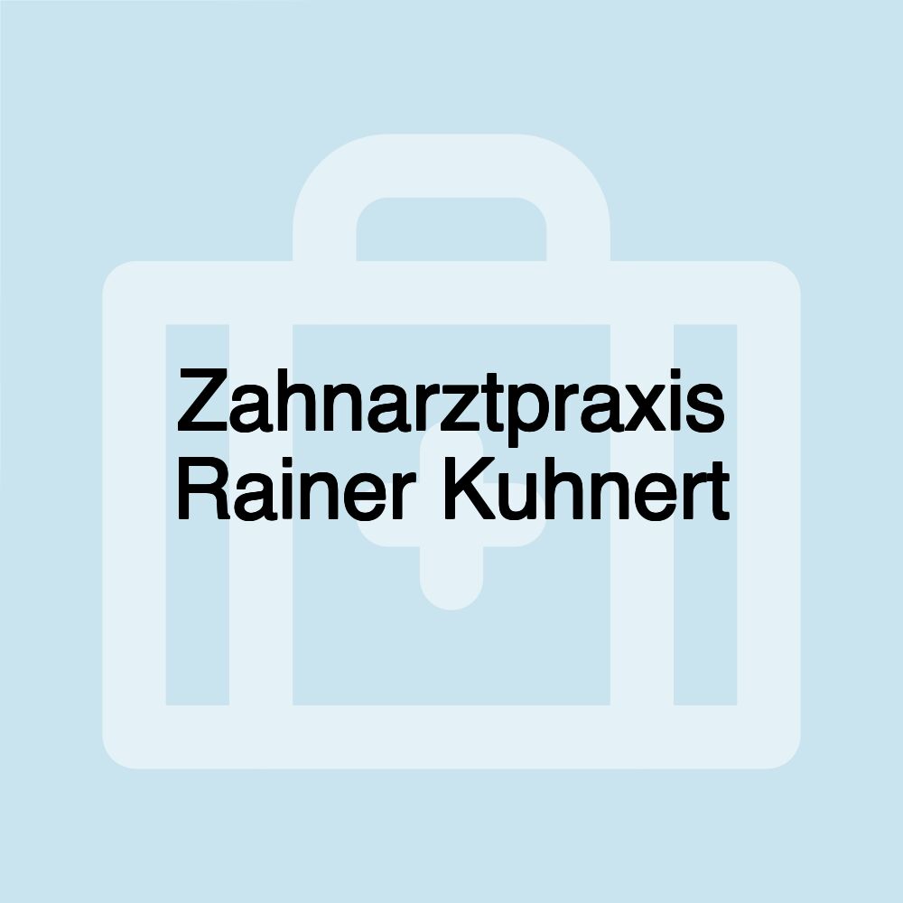 Zahnarztpraxis Rainer Kuhnert