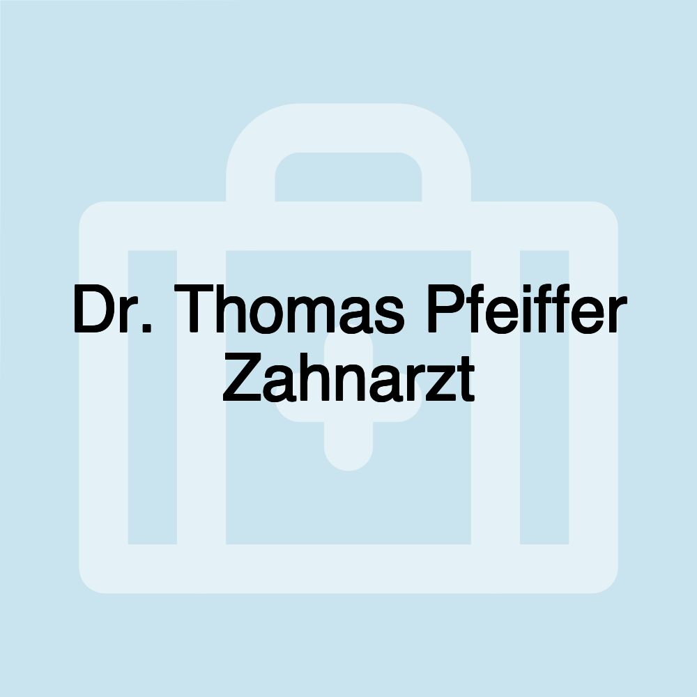 Dr. Thomas Pfeiffer Zahnarzt