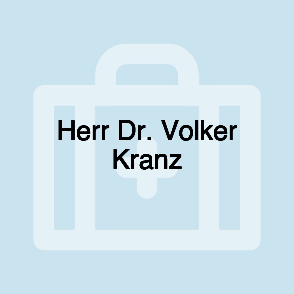 Herr Dr. Volker Kranz