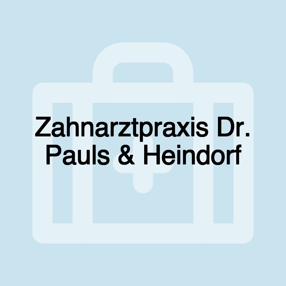 Zahnarztpraxis Dr. Pauls & Heindorf