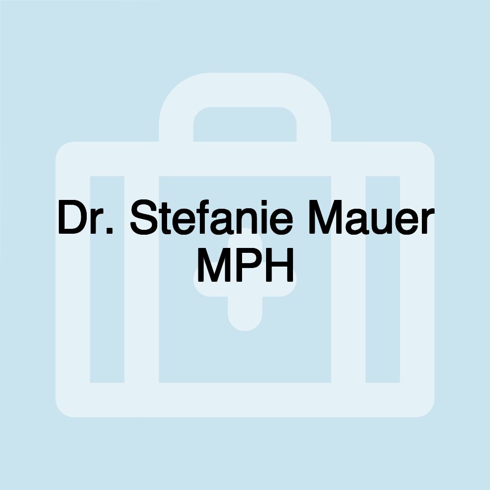 Dr. Stefanie Mauer MPH