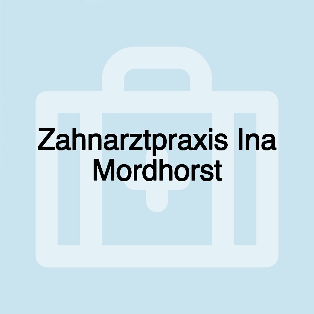 Zahnarztpraxis Ina Mordhorst